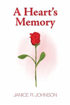 A Heart's Memory - Johnson, Janice R