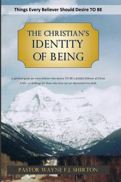 The Christian's Identity of Being - Shirton, Wayne