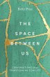 The Space Between Us - Bild 1