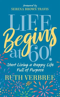 Life Begins at 60! - Verbree, Ruth