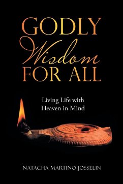 Godly Wisdom for All - Josselin, Natacha Martino