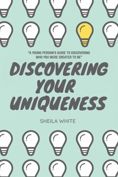 Discovering Your Uniqueness - White, Sheila