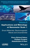 Applications and Metrology at Nanometer Scale 1, Volume 9