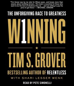 Winning: The Unforgiving Race to Greatness - Grover, Tim S.
