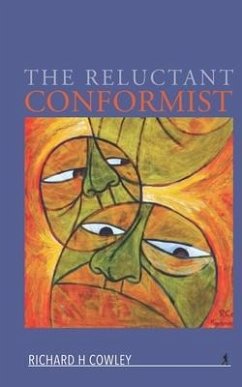 The Reluctant Conformist - Cowley, Richard H.