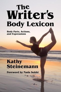 The Writer's Body Lexicon - Steinemann, Kathy