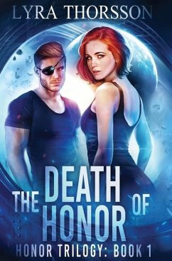 The Death of Honor - Thorsson, Lyra; Hoots, Dani