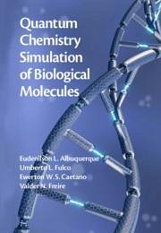 Quantum Chemistry Simulation of Biological Molecules - Albuquerque, Eudenilson L; Fulco, Umberto L; Caetano, Ewerton W S; Freire, Valder N