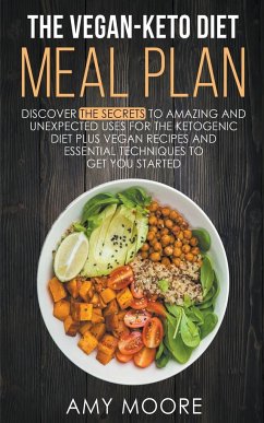 The Vegan-Keto Diet Meal Plan - Moore, Amy