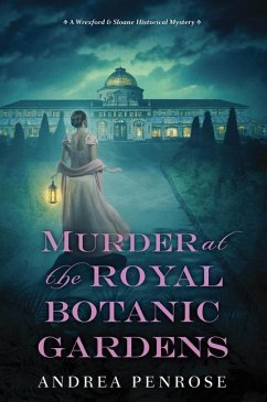 Murder at the Royal Botanic Gardens: A Riveting New Regency Historical Mystery - Penrose, Andrea