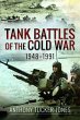 Tank Battles of the Cold War, 1948-1991 - Bild 1