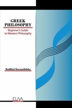 Greek Philosophy: Beginner's Guide to Western Philosophy - Karunathilaka, Buddhini