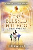 The Blessed Childhood and Its Ten Golden Keys