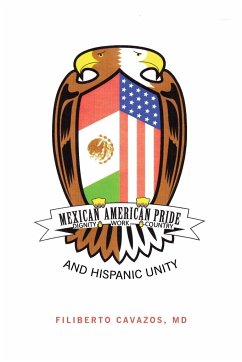 Mexican American Pride - Cavazos, MD Filiberto