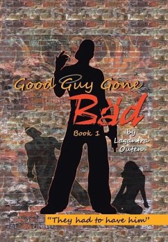 Good Guy Gone Bad - Outen, Lagantra