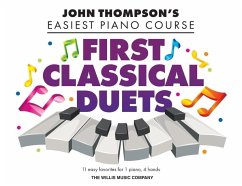 First Classical Duets: John Thompson's Easiest Piano Course - 11 Easy Favorites for 1 Piano, 4 Hands