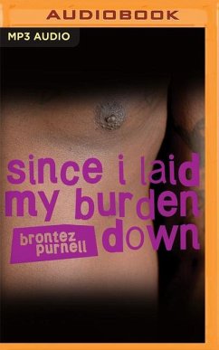 Since I Laid My Burden Down - Purnell, Brontez