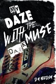 My Daze With The Dark Muse