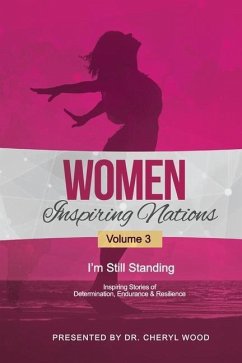 Women Inspiring Nations: I'm Still Standing - Wood, Cheryl