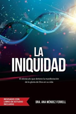 La Iniquidad: Revisado con Libro de Estudio - Ferrell, Ana Méndez