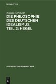 Die Philosophie des deutschen Idealismus, Teil 2: Hegel (eBook, PDF)