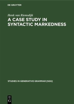 A case study In syntactic markedness (eBook, PDF) - Riemsdijk, Henk van