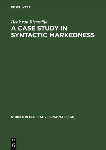 A case study In syntactic markedness (eBook, PDF) A case study In syntactic markedness (eBook, PDF)