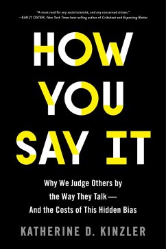 How You Say It (eBook, ePUB) - Kinzler, Katherine D.
