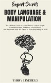 Expert Secrets – Body Language & Manipulation (eBook, ePUB)