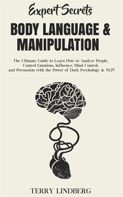 Expert Secrets – Body Language & Manipulation (eBook, ePUB) - Lindberg, Terry