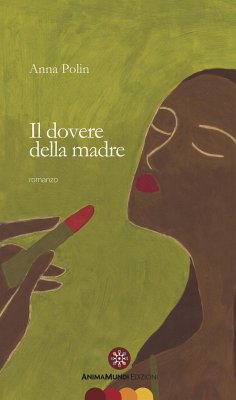 Il dovere della madre (eBook, ePUB) - Polin, Anna