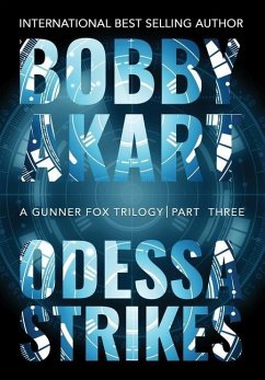 Odessa Strikes: A Terrorism Thriller - Akart, Bobby