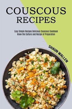 Couscous Recipes - Wallen, Shaun