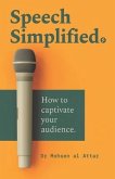 Speech Simplified: How to captivate your audience