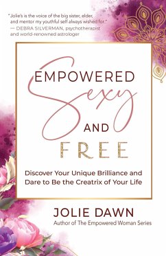 Empowered, Sexy, and Free - Dawn, Jolie