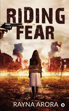 Riding Fear - Rayna Arora