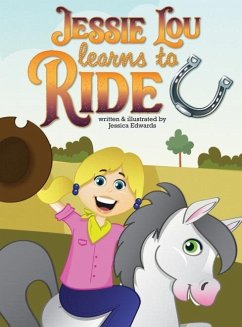 Jessie Lou Learns to Ride - Edwards, Jessica