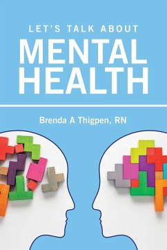 Let's Talk about Mental Health - Thigpen RN, Brenda A