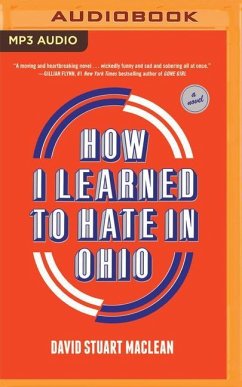 How I Learned to Hate in Ohio - MacLean, David Stuart