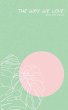 The way we love. - Bild 1