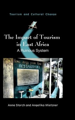 The Impact of Tourism in East Africa - Storch, Anne; Mietzner, Angelika