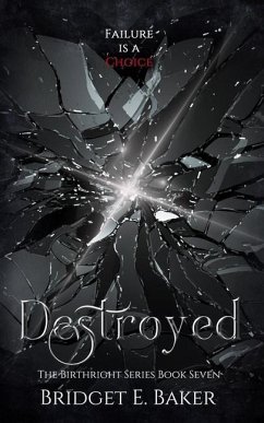 Destroyed - Baker, Bridget E.