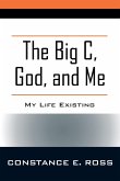 The Big C, God, and Me