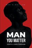 Man You Matter