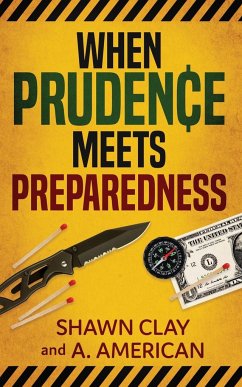 When Prudence Meets Preparedness - Clay, Shawn; American, A.