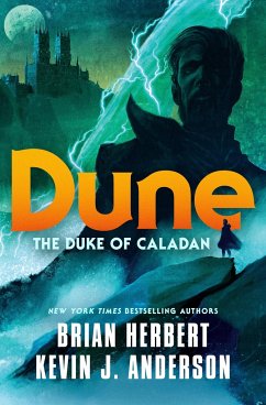 Dune: The Duke of Caladan - Herbert, Brian; Anderson, Kevin J.