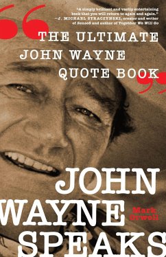 John Wayne Speaks - Orwoll, Mark