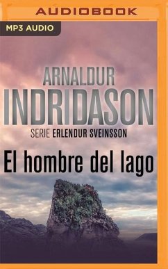 El Hombre del Lago (Narración En Castellano) - Indridason, Arnaldur