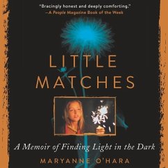 Little Matches: A Memoir of Grief and Light - O'Hara, Maryanne