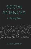 Social Sciences: A Dying Fire